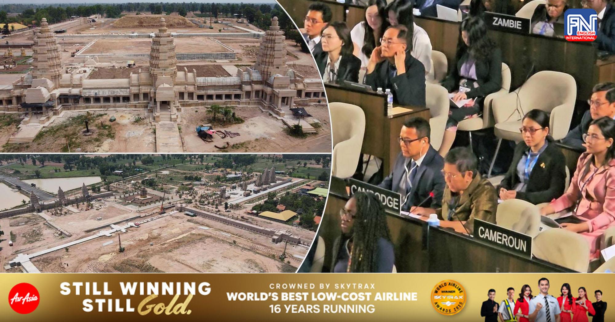 Cambodia Requests UNESCO and Its Advisory Bodies to Examine Construction of Large-scale Replica of the Angkor Wat Temple in Buriram Province, Thailand