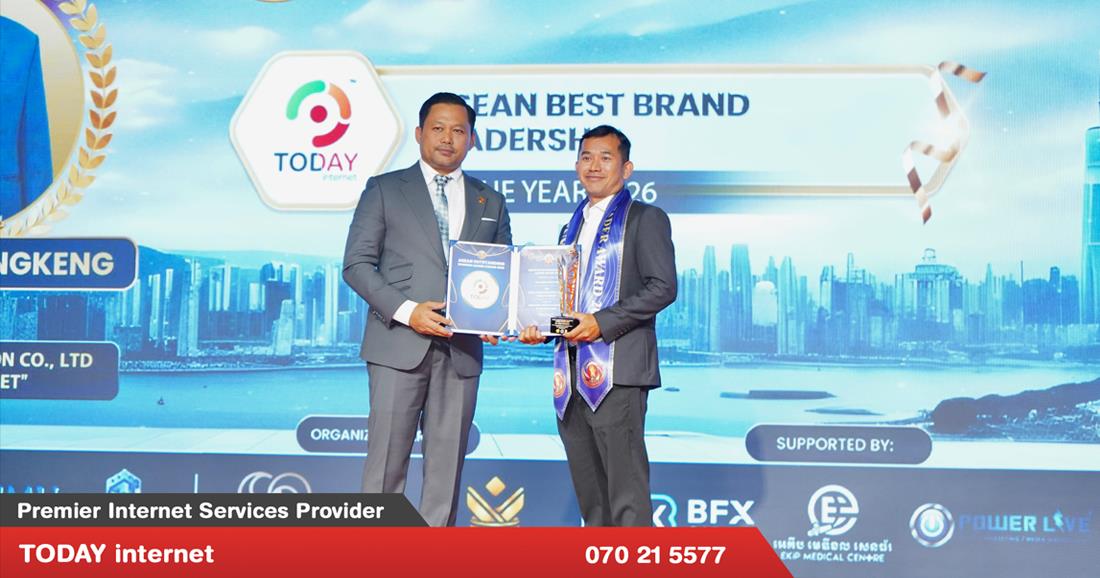 ក្រុមហ៊ុន TODAY internet បានទទួលពានរង្វាន់ឆ្នើម ASEAN Outstanding Business Leader Award 2026 នៅអាគារ Morgan Tower