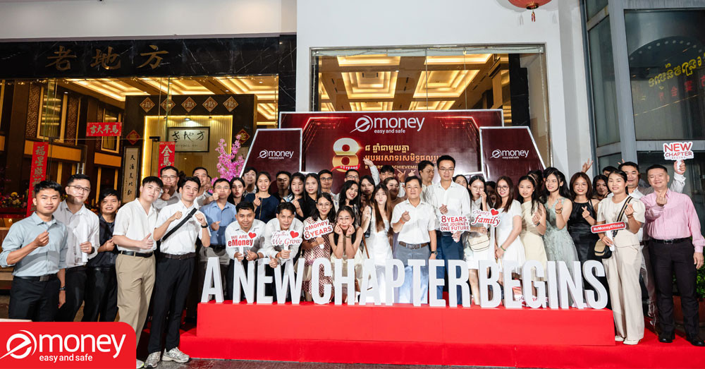 eMoney ប្រារព្ធពិធីខួប ៨ ឆ្នាំ នៃការបង្កើតតម្លៃ និងការបើកទំព័រថ្មី