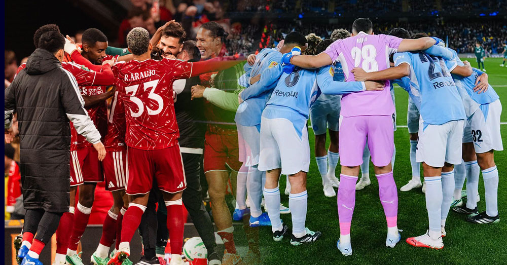Liverpool និងម្ចាស់ការពារជើងឯក Man City ដឹកដៃគ្នាឡើងវគ្គ ៨ក្រុម League Cup ក្រោយទម្លាក់គូប្រជែងរៀងៗខ្លួន