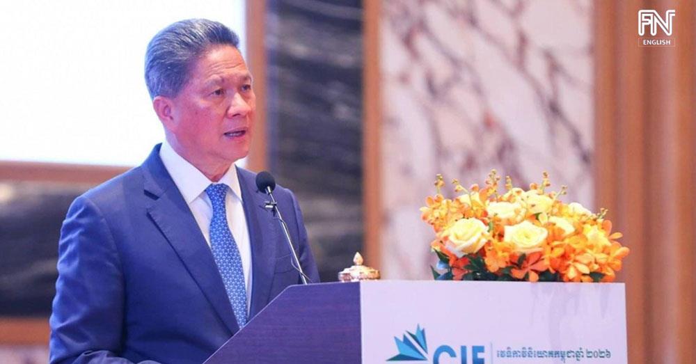 Sun Chanthol: Cambodia Approves 184 Investment Projects Worth over $2.6B in Early 2026